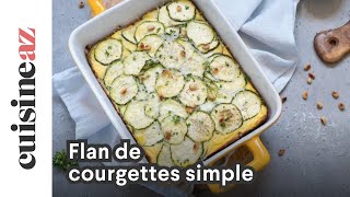 Flan de courgettes simple [upl. by Flavia506]