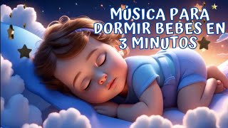 💥😴 Música Suave Para Dormir Niños En 3 Minutos 💤 [upl. by Ormond]