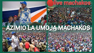 LIVE 🔴 AZIMIO LA UMOJA MACHAKOS today  RAILA ODINGA LIVE MACHAKOS [upl. by Ravert]