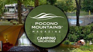 Pocono Mountains Magazine  Camping amp RV Vacations [upl. by Nottap]