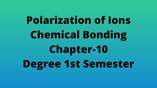 Polarity Polarizing power and Polarizability of Ions Fajans rules Degree 1st semester chapter 10 [upl. by Sivaj43]