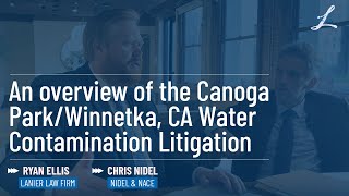 What do I need to know about the Canoga Park water contamination lawsuit [upl. by Ziul]