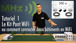 Ubiquiti NanoStation  relier deux bâtiments en wifi Tuto 1 [upl. by Stedmann555]