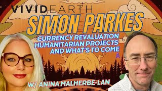 SIMON PARKES ON THE RV HUMANITARIAN PROJECTS CONNECTING CONSCIOUSNESS AND MORE [upl. by Pik]