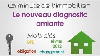 Le nouveau diagnostic amiante la minute de limmobilier [upl. by Sutsugua590]