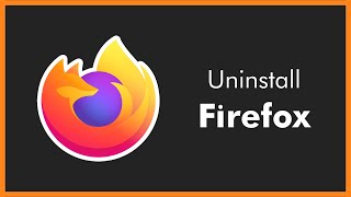 How to Uninstall Mozilla Firefox in Your PC or Laptop [upl. by Seto789]