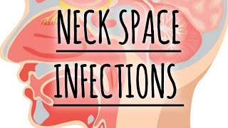 NECK SPACE INFECTIONS RETROPHARYNGEAL PARAPHARYNGEAL ABCESS LUDWIGS ANGINA [upl. by Ardnuaet73]