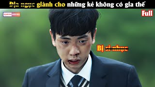 Địa ngục giành cho những kẻ không có gia thế  Review phim Hàn [upl. by Arahsak296]