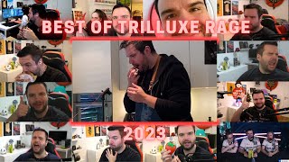 Best of TrilluXe Rage 2023 [upl. by Ynneb]