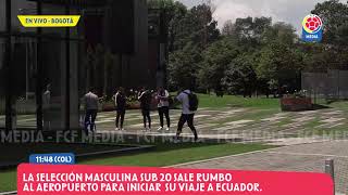 🔴 En vivo  Sale nuestra Selección Colombia Masculina Sub 20 al aeropuerto [upl. by Nivan]