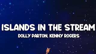 Dolly Parton Kenny Rogers  Islands In the Stream Lyrics [upl. by Abbotson]