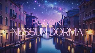 Puccini Nessun Dorma [upl. by Attenyl]