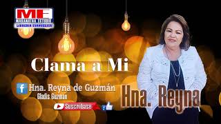 Hna Reyna vol 15 del Álbum  Háblame Señor  Las Huellas  Clama a mi  Mas de una Vez [upl. by Nosreg760]