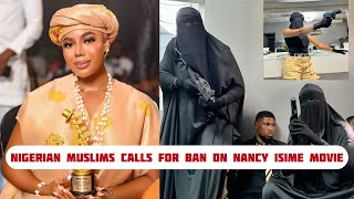 Nigerians Muslims Calls For The Boycott Of Nancy Osime New Movie [upl. by Trebled]