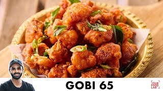 Gobi 65 Recipe  Restaurant Style Crispy Cauliflower Starter  कुरकुरी गोभी 65  Chef Sanjyot Keer [upl. by Ahsinnek531]