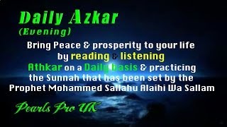 Daily Azkar Evening Night supplications [upl. by Ahsienet]