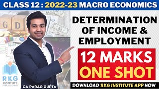 Class 12 Macro Economics  Determination of Income amp Employment  12 Marks  ONE SHOT CA Parag Gupta [upl. by Aehs]