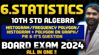 10TH ALGEBRA6STATISTICSHISTOGRAMFREQUENCY POLYGONHISTOGRAM AND PLOYGONPIEBOARD EXAM 2024 [upl. by Wing]