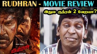 RUDHRAN  MOVIE REVIEW  Ragava Lawrence Priya bhavani Shankar Tamil  Rakesh amp Jeni [upl. by Enilram887]