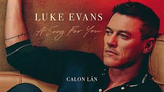 Luke Evans  Calon Lân Official Audio [upl. by Etnoled635]