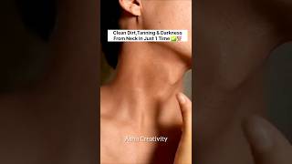 ✅️ Neck Cleaning Tips  Dark Neck Home RemediesTanning Removal Tips 😱shorts viral [upl. by Eihtur]