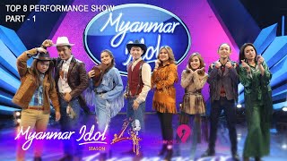 Myanmar Idol Season 4 2019  Top 8  Performance Show Part  1 [upl. by Holleran95]