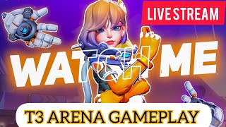 T3 ARENA GAMEPLAY LIVE STREAM GAMEPLAY  WATCH ME [upl. by Eidoj]