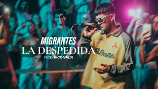 MIGRANTES  La Despedida Official Video [upl. by Neale]