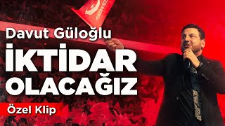 Davut Güloğlu  İktidar Olacağız [upl. by Dickinson]