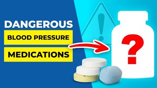 Top Most Dangerous Blood Pressure Medications [upl. by Nive214]