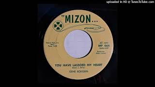 Gene Rodgers  You Have Lassoed My Heart  Searching Mizon TX hillbilly [upl. by Suissac]