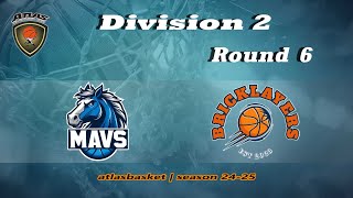 Atlasbasket  Div 2Round 6  MAVERICKS vs BRICKLAYERS [upl. by Atiuqcir]