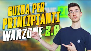 WARZONE 20  GUIDA PER PRINCIPIANTI  Tutto Quello Che Devi Sapere Tutorial Ita [upl. by Fulcher]