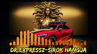 DrExpresszSírok hangja Offical music popmusic [upl. by Glover]