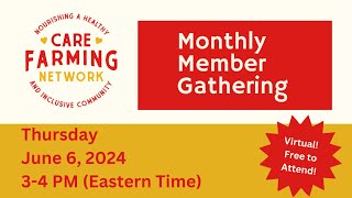 2024 June Monthly Member Gathering How To Better Tell Your Care Farm’s Story [upl. by Ytte]