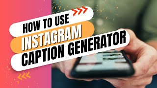 Best Instagram Caption Generators – How to Create Captions Effortlessly [upl. by Oshinski]