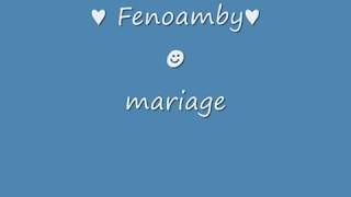 Fenoamby  Mariage [upl. by Venterea381]