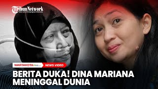 Berita Duka Penyanyi Lawas Dina Mariana Meninggal Dunia [upl. by Zantos]