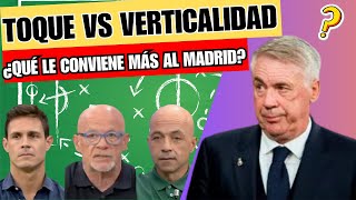 ¿Es Mejor el Toque o la Verticalidad para el Real Madrid [upl. by Siseneg]