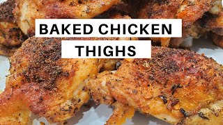 CRISPY BAKED CHICKEN THIGHS  Easy Recipe [upl. by Eitirahc]