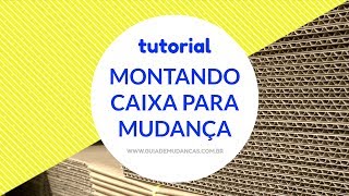 Como montar caixas para mudança [upl. by Jeni295]