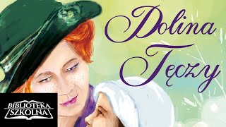 Dolina Tęczy  Lucy Maud Montgomery  Audiobook PL [upl. by Nnairak681]