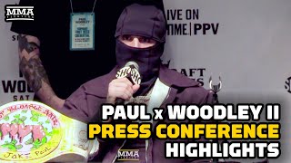 Jake Paul vs Tyron Woodley 2 Press Conference Highlights  MMA Fighting [upl. by Clarabelle976]