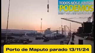 MOÇAMBIQUE Porto de Maputo paralisação total hoje 131124 [upl. by Bust]