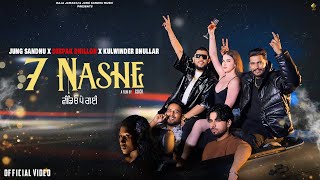 Teri Video Pegi  7 Nashe  Jung Sandhu  Kulwinder Bhullar  Deepak Dhillon  New Punjabi Song 2024 [upl. by Ijies]