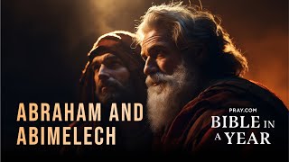 14 Abraham and Abimelech  The Book of Genesis  Bible in a Year [upl. by Aeila270]