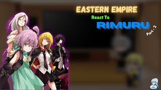 Eastern Empire React To Rimuru  Part  2  Tensura  GCRV [upl. by Namhar]