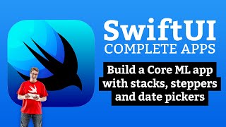 SwiftUI Tutorial Build a Core ML app with stacks steppers and date pickers [upl. by Htepsle]