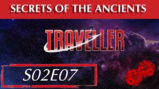 Jouons Traveller  Secrets of the Ancients S02E07  Descente [upl. by Nnylsia854]