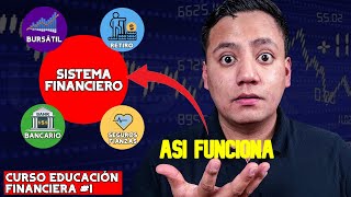 Cómo funciona el Sistema Financiero Mexicano  Curso Educación Financiera 1 [upl. by Jarrod]